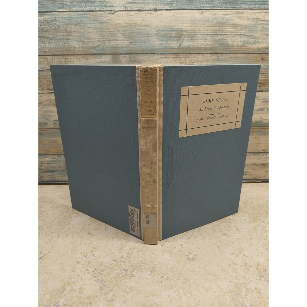 James Branch Cabell / Some of Us An Essay in Epitaphs Signed 1st Edition 1930